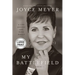 My Battlefield: A Life Broken and Made Whole