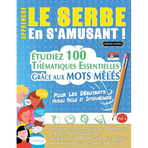 Apprendre Le Serbe En s'Amusant - Pour Les Débutants: Niveau Facile Et Intermédiaire - Étudiez 100 Thématiques Essentielles Grâce Aux Mots Mêlés - Vol