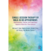 Single-Session Therapy by Walk-In or Appointment: Administrative, Clinical, and Supervisory Aspects of One-At-A-Time Services