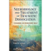 Neurobiology and Treatment of Traumatic Dissociation: Towards an Embodied Self
