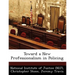 Toward a New Professionalism in Policing