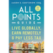 All Points Guide Live Globally, Earn Remotely & Pay Less Tax: A Special Report for U.S. Taxpayers