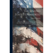 The United States Unmasked: A Search Into The Causes Of The Rise And Progress Of These States, And An Exposure Of Their Present Material And Moral Con