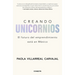 Creando Unicornios: El Futuro del Emprendimiento Está En México / Building Unicorns