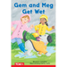 Gem and Meg Get Wet: Level 1: Book 3