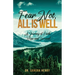Fear Not, All is Well, A Journey of Faith, Hope, and Survival