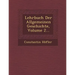 Lehrbuch Der Allgemeinen Geschichte, Volume 2...
