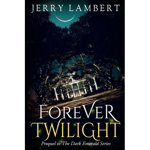 Forever Twilight