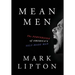 Mean Men: The Perversion of America's Self-Made Man
