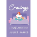 Cravings: A (Mostly) Fictional Memoir