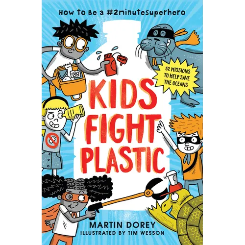 Kids Fight Plastic: How to Be a #2minutesuperhero