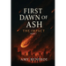 First Dawn of Ash - The Impact