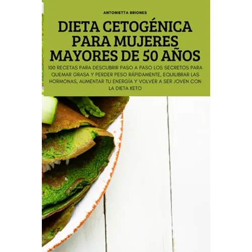 Dieta Cetogénica Para Mujeres Mayores de 50 Años