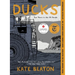 Ducks: Two Years in the Oil Sands