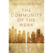 The Community of the Weak
