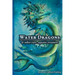 Water Dragons & Other Rare Aquatic Creatures: A Field Guide
