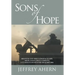 Sons of Hope: Rhode Island Army National Guard, 3rd Platoon, Delta Company, 3-172 Mountain Infantry, Iraq 2005-2006