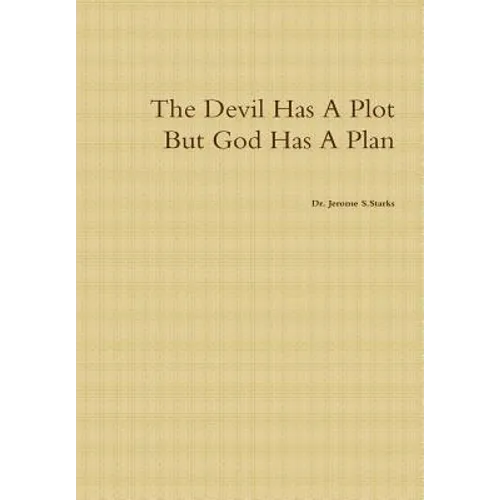 The Devil Has A Plot But God Has A Plan