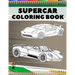 Supercar Coloring Book: Relaxation Luxury Hypercars Designs Pages for Kids, Adults, Boys and Car Lovers