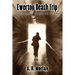 Ewerton Death Trip: A Walk Through the Dark Side of Town