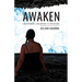 Awaken: I Suffered. I Learned. I Changed.