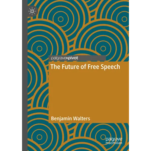 The Future of Free Speech