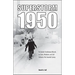 Superstorm 1950: The Greatest Simultaneous Blizzard, Ice Storm, Windstorm, and Cold Outbreak of the Twentieth Century