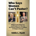 Who Says Women Can't Pastor?