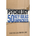 Psychology: 50 Key Ideas Unpacked