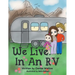 We Live in an RV