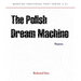 The Polish Dream Machine: Mudfish Individual Poet Series #21