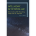 Intelligence in the Digital Age: How the Search for Something Larger May Be Imperiled