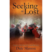 Seeking The Lost: Stories of Search and Rescue