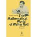 The Mathematical World of Walter Noll: A Scientific Biography