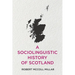 A Sociolinguistic History of Scotland