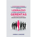 Liderazgo Para las Nuevas Gerentas 21: Estrategias Poderosas de Coaching de Equipos de Alto Rendimiento, Para Ganar Su Respeto e Influenciarlos Positi