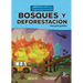 Bosques Y Deforestación (Forests and Deforestation): Una Guía Gráfica (a Graphic Guide)