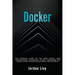 Docker: The Complete Guide to the Most Widely Used Virtualization Technology. Create Containers and Deploy them to Production Safely and Securely.