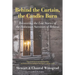 Behind the Curtain, the Candles Burn: Recovering the Lost Stories of the Holocaust Survivors of Belarus