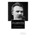The Complete Works of Friedrich Nietzsche: The First Complete and Authorized English Translation: The Joyful Wisdom