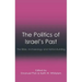 The Politics of Israel's Past: The Bible, Archaeology and Nation-Building