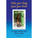 Relax your Body, Quiet your Mind: 52 Ways to Relieve Stress and Go Within