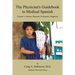 The Physician's Guidebook to Medical Spanish Volume 1: History, Physical / Evaluation, Diagnosis