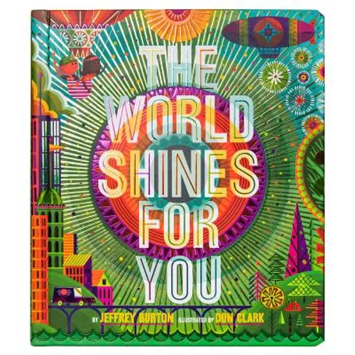 The World Shines for You