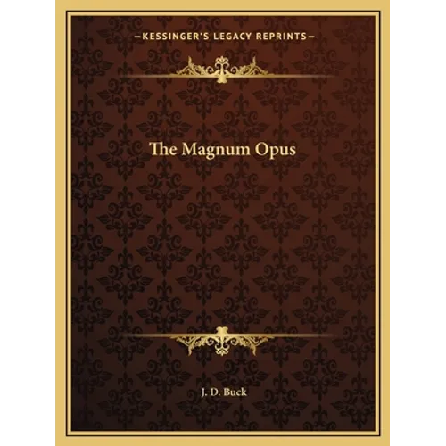 The Magnum Opus