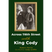 Across 116th St with King Cody