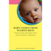Baby Names from Puerto Rico: Trendy, Creative and Unique Names from the Island of Enchantment