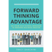 Forward Thinking Advantage: Go from an Old School Manager to a Modern Business Master