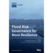 Flood Risk Governance for More Resilience