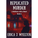 Replicated Murder: A Psychic Mystery
